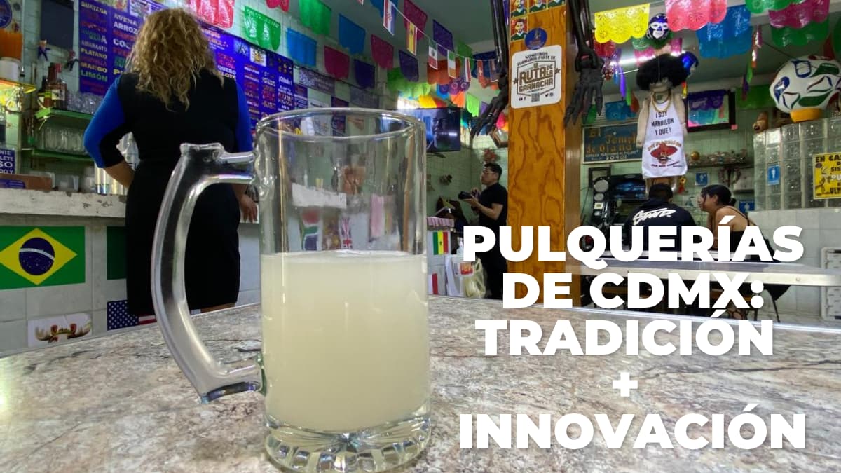 Pulquerías tradicionales de CDMX