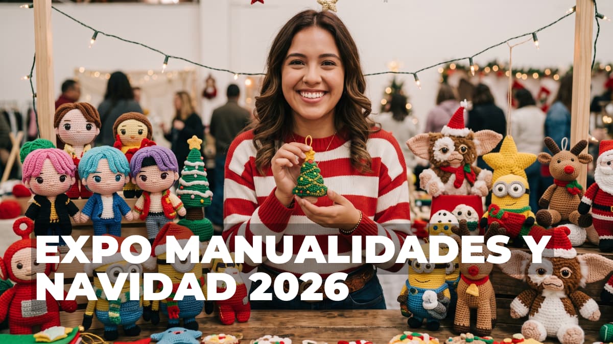Checa todo lo que encontrarás en la Expo Manualidades y Navidad 2026.