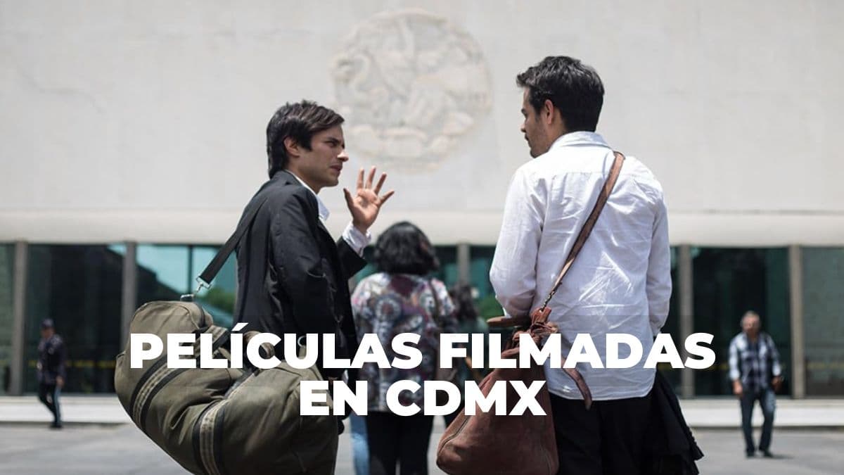 películas que se filmaron en la CDMX
