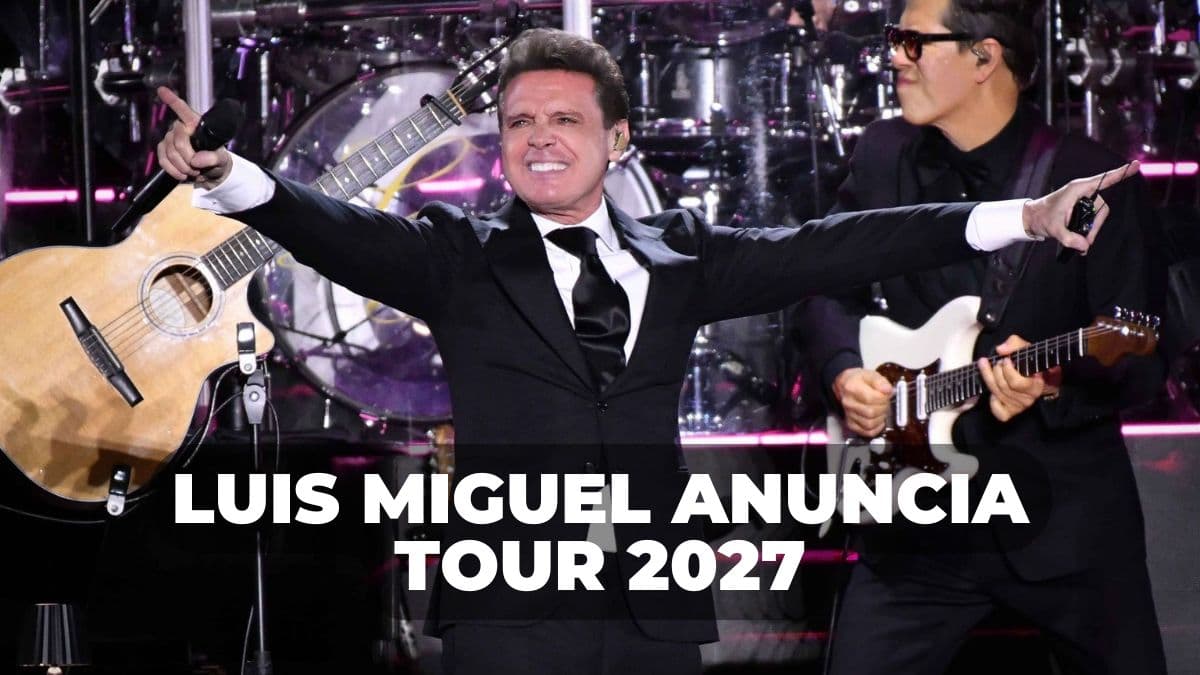 Luis Miguel regresa a los escenarios en 2027