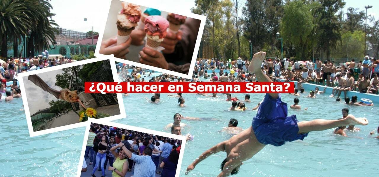 Qué hacer en Semana Santa si te quedas en CDMX