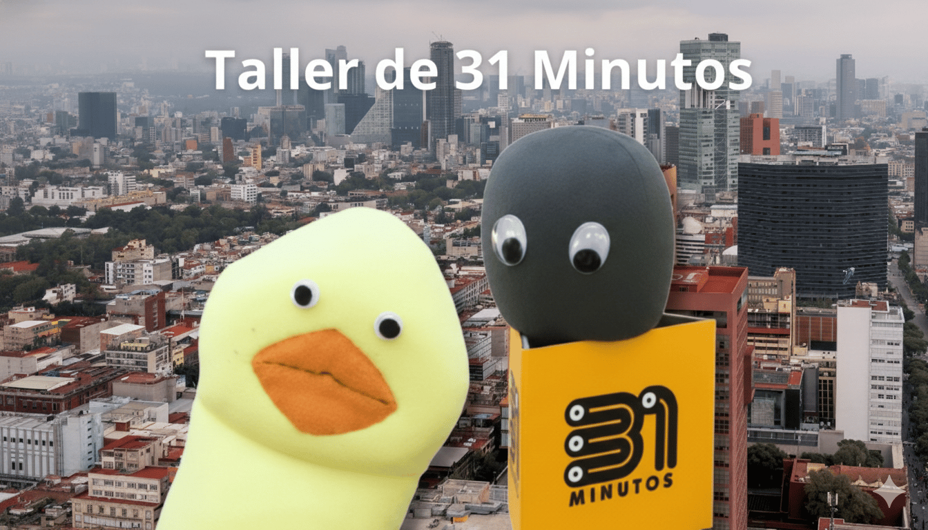 Lánzate a este taller de 31 Minutos.