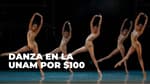 La Compañía Nacional de Danza en la UNAM por $100 este San Valentín