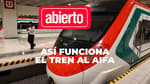 ¡Ya abrió el Tren Suburbano al AIFA! Estaciones, tiempo de recorrido, tarifa, pago y cómo usarlo