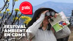 Habrá caminatas botánicas y observación de aves gratis en el Festival del Medio Ambiente de CDMX
