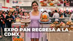 Pasteles, postres y más en Expo Pan 2026 en CDMX: Fechas, qué habrá y cómo registrarte GRATIS