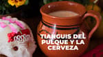 Tianguis del Pulque y la Cerveza regresa este 2026 con fiesta de Día de Muertos en CDMX