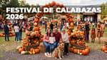 Bazar, espectáculo de hadas, música y más en el Festival de Calabazas 2026 cerca de CDMX