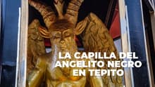 Tepito y su altar a Lucifer: la historia de la capilla del Angelito Negro en CDMX