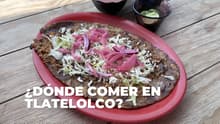Dónde comer en Tlatelolco: lugares baratos, creativos y deliciosos que debes probar