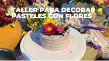 Decora pasteles florales en este taller… y luego cómetelos