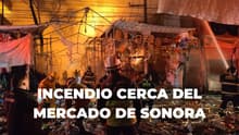 Fuerte incendio consume locales cerca del Mercado de Sonora en CDMX; esto pasó