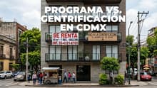 Gentrificación en CDMX: crean programa de vivienda para desplazados con renta accesible