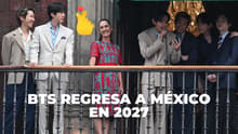 ¡BTS volverá a México! Sheinbaum confirma que el grupo regresará en 2027