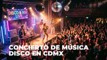 ¡Saca los prohibidos! Habrá un concierto de música disco y de los 80 por $200 en CDMX