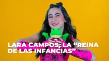 Lara Campos, la “Reina de las Infancias” que conquista a la generación Alfa