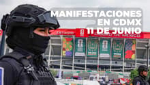 Estas son las manifestaciones previstas en CDMX durante la inauguración del Mundial