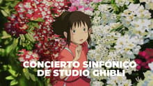 Studio Ghibli Sinfónico: el concierto que todo fan de Chihiro y Totoro debe vivir