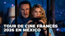 Comedia, suspenso y romance: Las 7 joyas imperdibles del 30 Tour de Cine Francés 2026 en México