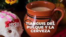 Tianguis del Pulque y la Cerveza regresa este 2026 con fiesta de Día de Muertos en CDMX