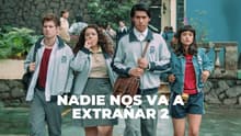 Nadie nos va a extrañar regresa con su temporada 2 para enseñarnos que crecer es decidir