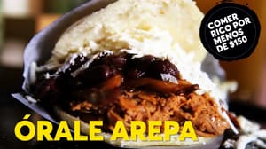 Órale Arepa | Comer rico por menos de $150 – 2da Temporada