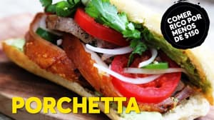 Porchetta | Comer rico por menos de $150 – 2da Temporada