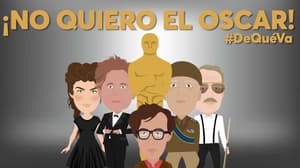 ¡No quiero El Oscar! | #DeQuéVa