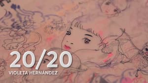 Capítulo 20: Violeta Hernández #2020