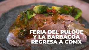 ¿Cuándo es la Feria del Pulque y la Barbacoa 2026 en la CDMX? Anuncian fechas y horarios