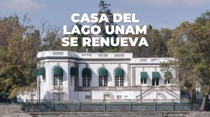 Casa del Lago UNAM se renueva con arte, tecnología y sustentabilidad