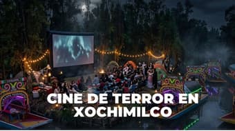 Maratón de cine de terror en Xochimilco ¿te da miedo o qué?