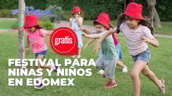 Edomex tendrá festival infantil gratuito con cine, música y cuentacuentos: cuándo y dónde