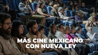 Nueva Ley de Cine obligará a plataformas y cines a dar más espacio al cine mexicano