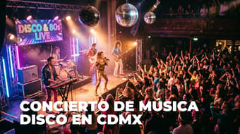 ¡Saca los prohibidos! Habrá un concierto de música disco y de los 80 por $200 en CDMX