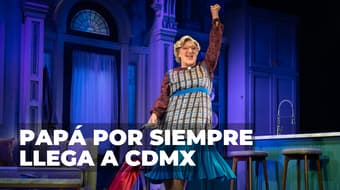 Papá por Siempre llega a CDMX: La icónica comedia de Broadway tendrá corta temporada