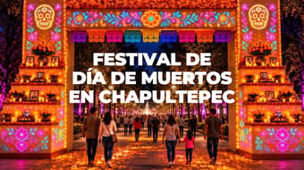 Chapultepec tendrá festival de Día de Muertos con show de drones, altares, cempasúchil y más: ¿cuándo?