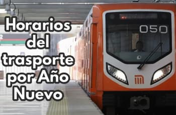 Año Nuevo 2026: así operará el Metro, Metrobús y otros transportes el 31 de diciembre y 1 de enero
