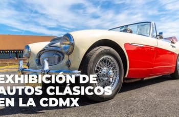 Habrá exhibición GRATIS de autos clásicos en la CDMX: ¿cuándo y dónde?