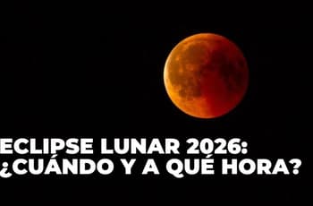 Eclipse lunar 2026: ¿A qué hora ver la Luna de Sangre en México?