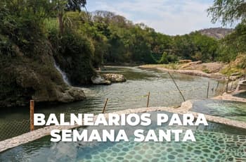 Balnearios cerca de CDMX para Semana Santa: parques acuáticos desde $70