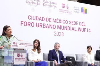 CDMX será sede del World Urban Forum 2028, el evento global sobre ciudades