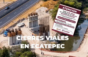 ¡Tómalo en cuenta! Habrá cierre nocturno en estas avenidas de Ecatepec, Edomex