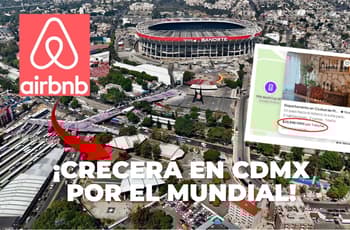 Rentas temporales crecerían 38% en CDMX por Mundial 2026: ¿qué pasará en la zona del estadio?
