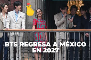 ¡BTS volverá a México! Sheinbaum confirma que el grupo regresará en 2027