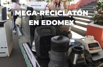 ¡Lleva el celular viejito! Así será el Mega-Reciclatón en Edomex: fecha, lugar y qué puedes canjear