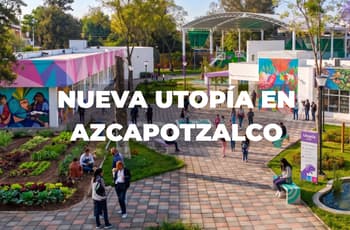 CDMX tendrá otra Utopía en Azcapotzalco: ¿dónde estará?