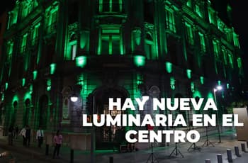 Centro Histórico de CDMX estrena luminaria: así se ven las calles y fachadas | FOTOS