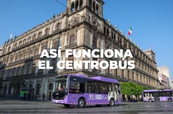 Así funciona el Centrobús, nuevo transporte del Centro de CDMX: tiempo de recorrido y rutas