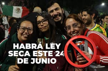 CDMX anuncia Ley Seca por México vs. Chequia: horarios y colonias este 24 de junio